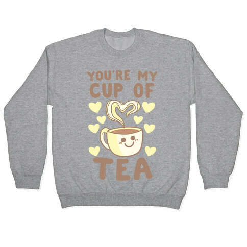 You're My Cup of Tea Pullover