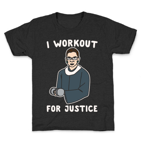 I Workout For Justice RBG Parody White Print Kids T-Shirt