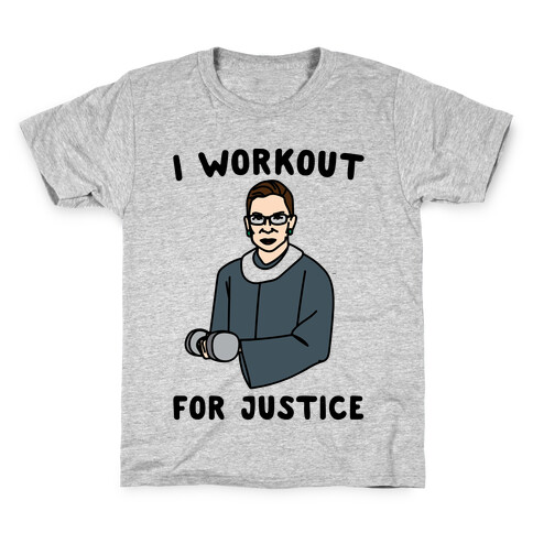 I Workout For Justice RBG Parody Kids T-Shirt