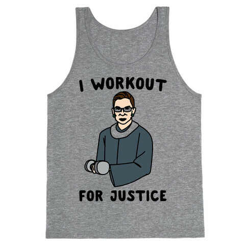 I Workout For Justice RBG Parody Tank Top