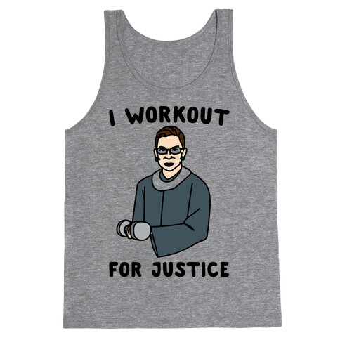 I Workout For Justice RBG Parody Tank Top