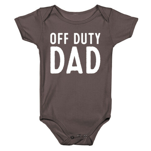 Off Duty Dad White Print Baby One-Piece