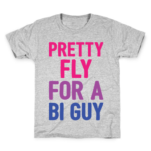 Pretty Fly For A Bi Guy Kids T-Shirt