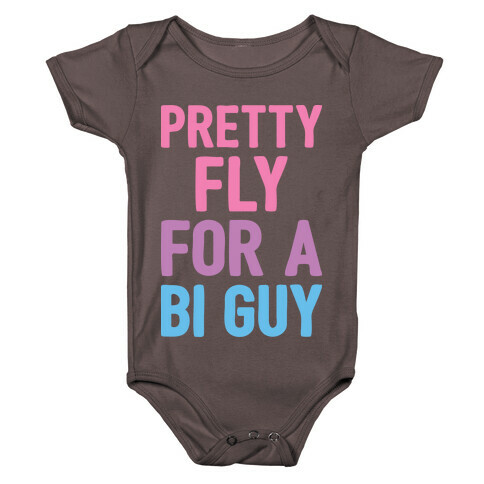 Pretty Fly For A Bi Guy Baby One-Piece