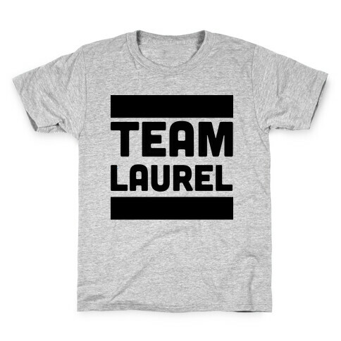 Team Laurel  Kids T-Shirt