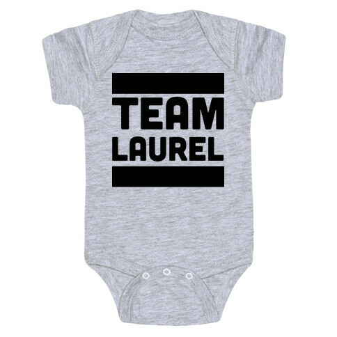 Team Laurel  Baby One-Piece