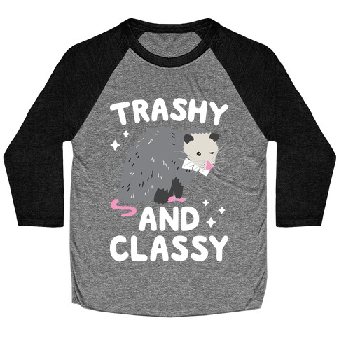 Trashy And Classy Opossum Baseball Tee