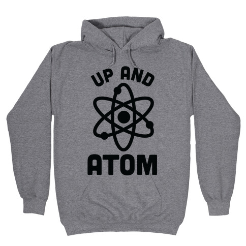 Up and Atom Hooded Sweatshirt