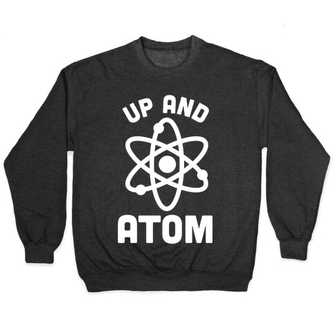 Up and Atom Pullover