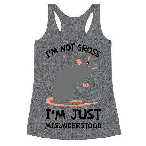 I'm Not Gross I'm Just Misunderstood Racerback Tank Top