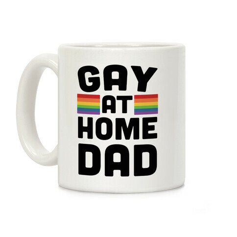 Gay at Home Dad Coffee Mug