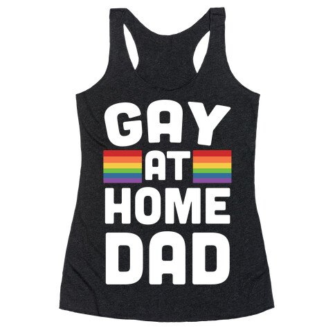 Gay at Home Dad Racerback Tank Top
