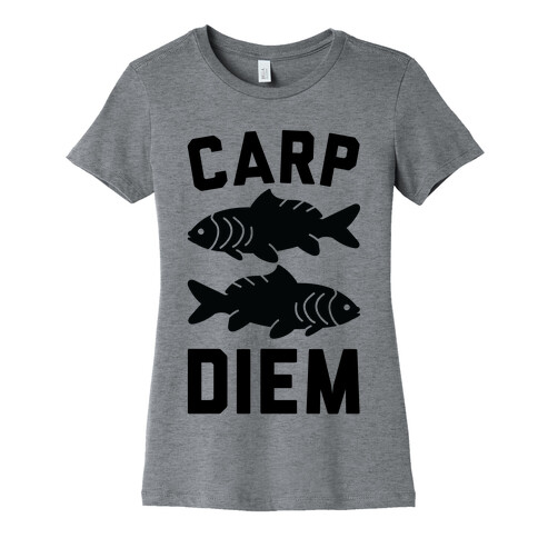 Carp Diem Womens T-Shirt