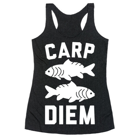 Carp Diem Racerback Tank Top