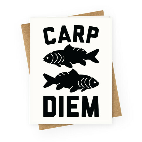 Carp Diem Greeting Card