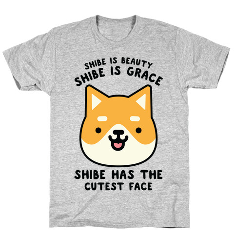 Shibe is Beauty Shibe is Grace T-Shirt