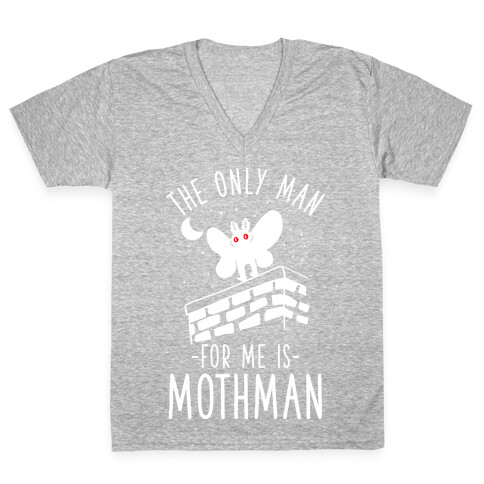 The Only Man for Me is Mothman V-Neck Tee Shirt