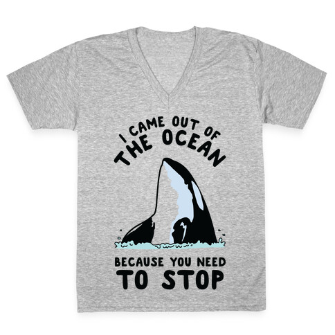 I Came Out of the Ocean Killer Whale V-Neck Tee Shirt