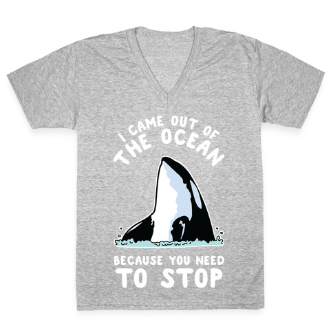 I Came Out of the Ocean Killer Whale V-Neck Tee Shirt