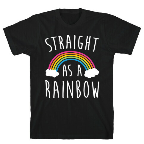 Straight As A Rainbow T-Shirt