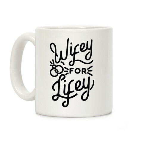 Wifey for Lifey Coffee Mug