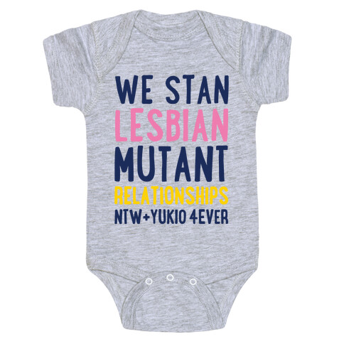 We Stan Lesbian Mutant Relationships NTW + Yukio 4Ever Parody Baby One-Piece