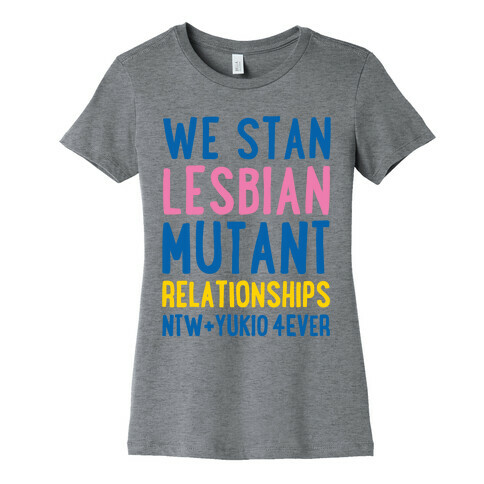 We Stan Lesbian Mutant Relationships NTW + Yukio 4Ever Parody White Print Womens T-Shirt