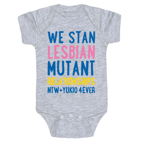 We Stan Lesbian Mutant Relationships NTW + Yukio 4Ever Parody White Print Baby One-Piece