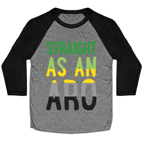 Straight As An Aro Baseball Tee