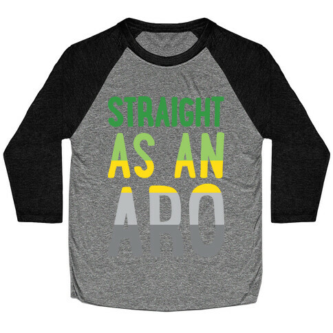 Straight As An Aro Baseball Tee