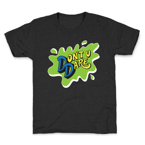 Don't U Dare 90s Parody Kids T-Shirt