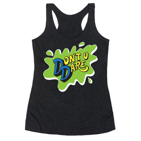 Don't U Dare 90s Parody Racerback Tank Top