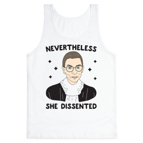 Nevertheless She Dissented Tank Top