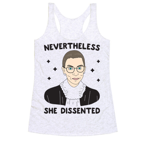 Nevertheless She Dissented Racerback Tank Top