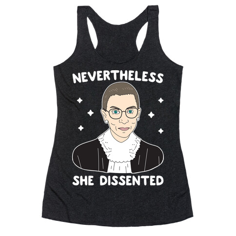 Nevertheless She Dissented Racerback Tank Top