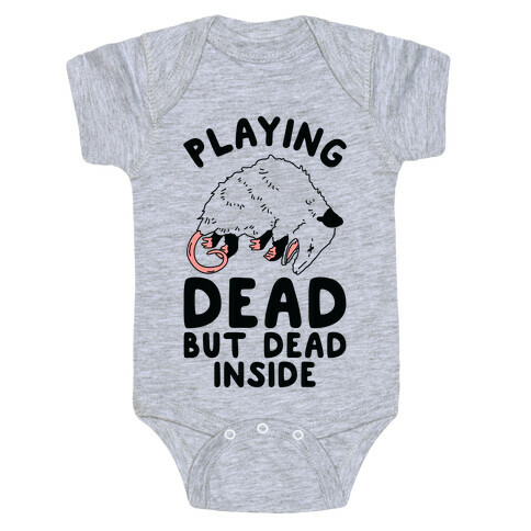 Playing Dead but Dead Inside Baby One-Piece