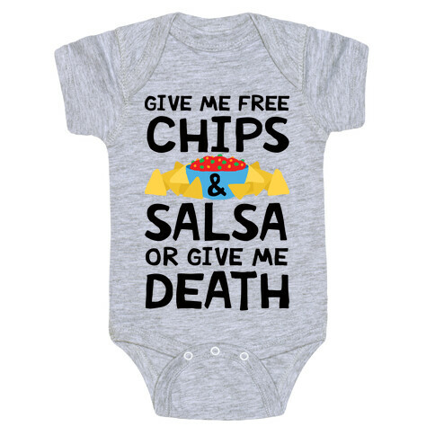 Give Me Chips And Salsa Or Give Me Death Baby One-Piece