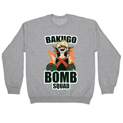 Bakugo Bomb Squad Pullover