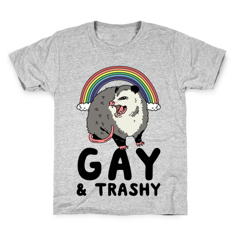 Gay and Trashy Possum Kids T-Shirt