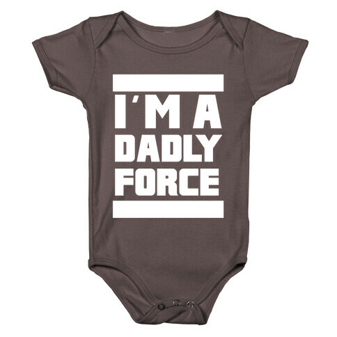 I'm a Dadly Force Baby One-Piece