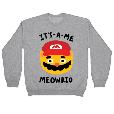 It's A Me Meowrio Pullover