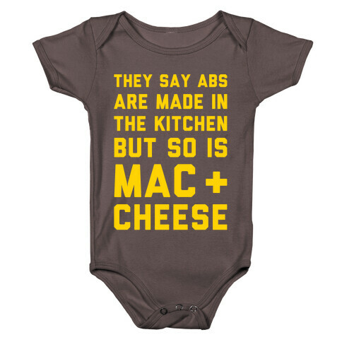 Abs Are Made In The Kitchen But So Is Mac & Cheese  Baby One-Piece