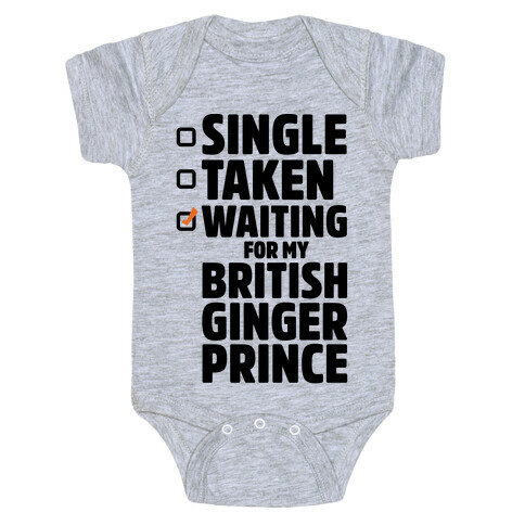 Single Taken Waiting For My British Ginger Prince Baby One-Piece