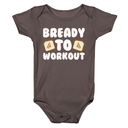 Bready To Workout White Print Baby One-Piece