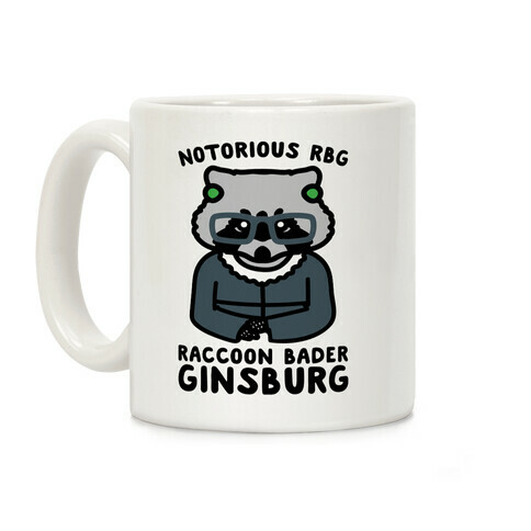 Notorious RBG Raccoon Bader Ginsburg Parody Coffee Mug