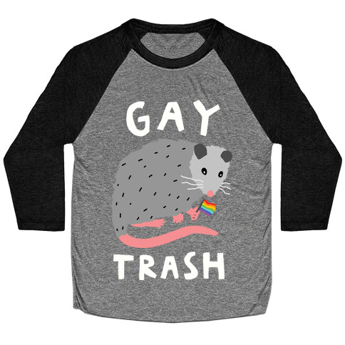 Gay Trash Opossum Baseball Tee