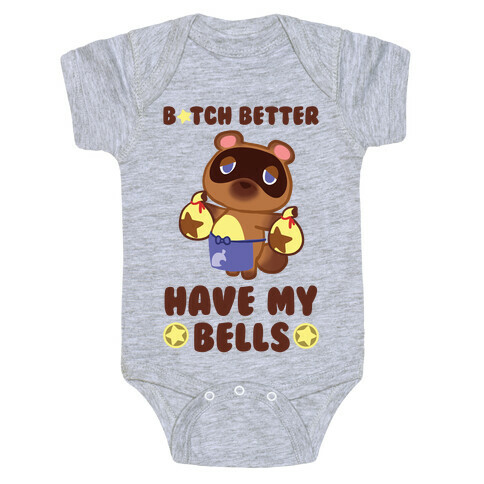 B*tch Better Have My Bells - Animal Crossing Baby One-Piece