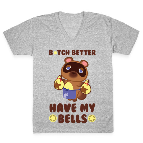 B*tch Better Have My Bells - Animal Crossing V-Neck Tee Shirt