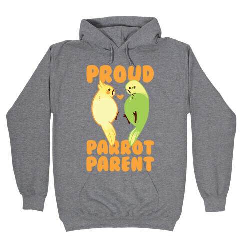 Proud Parrot Parent Hooded Sweatshirt