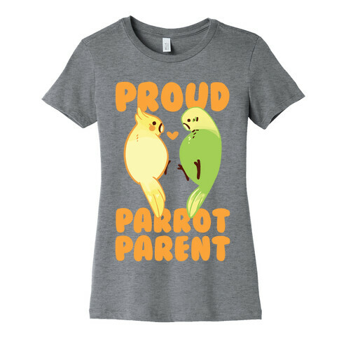 Proud Parrot Parent Womens T-Shirt